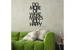 Do More Of What Makes You Happy Veggdekor