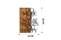 Do More Of What Makes You Happy Veggdekor