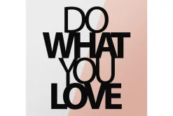 Do What You Love Veggdekor