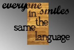 Everyone Smiles in The Same Language Veggdekor