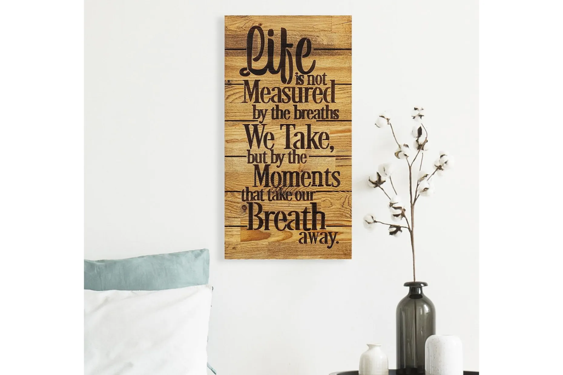 Life is Not Measured By Veggdekor
