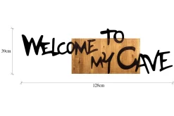 Welcome To My Cave Veggdekor